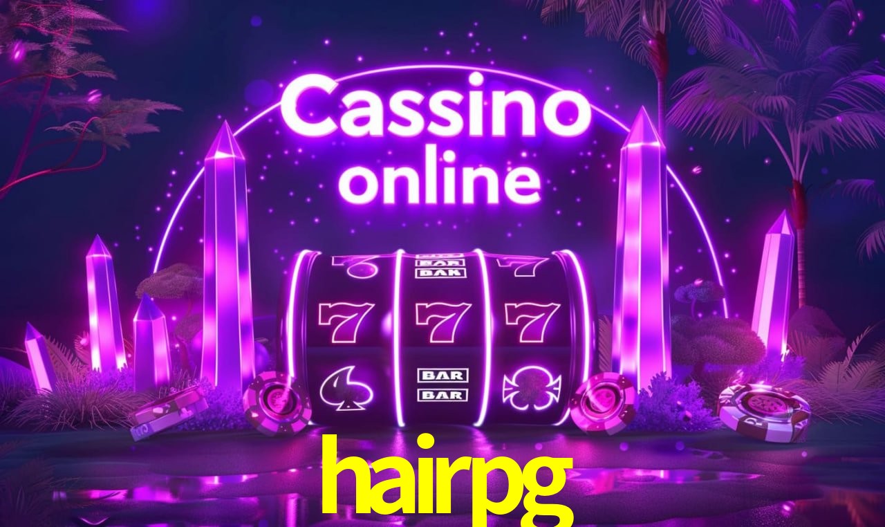 hairpg - cassino ao vivo